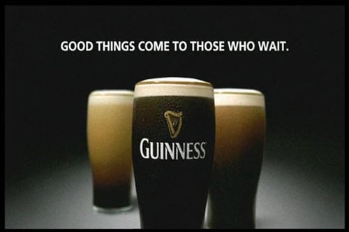 guinness-beer-ads-three-glasses-good-things-come-to-those-who-wait.jpg